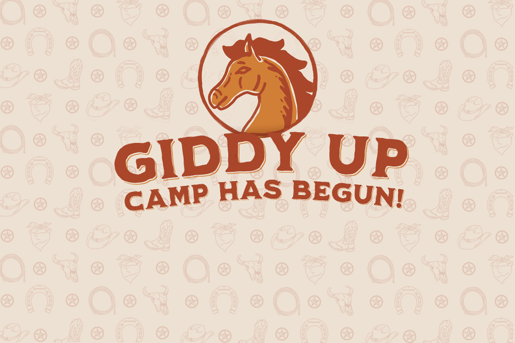 CAMP HAS BEGUN